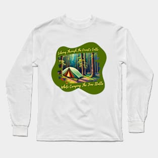 Forest Serenity: Camping Amongst Echoes and Trees Long Sleeve T-Shirt